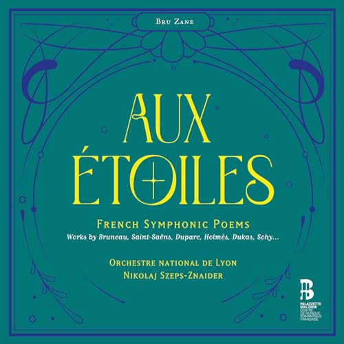 Aux Étoiles - French Symphonic Poems