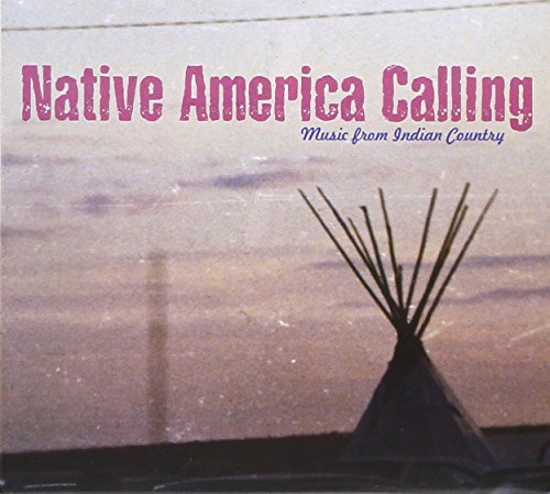 Native America Calling-Music From Indian Country