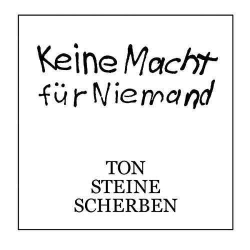 Keine Macht Fur Niemand