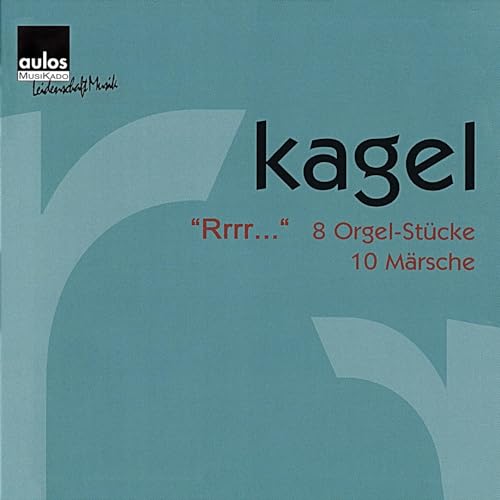 Rrrr..." - 8 Orgel-Stücke, 10 Märsche