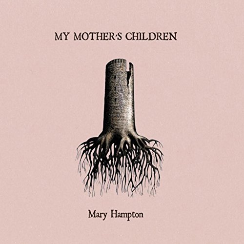 My Mother'S Children My Mothers Children