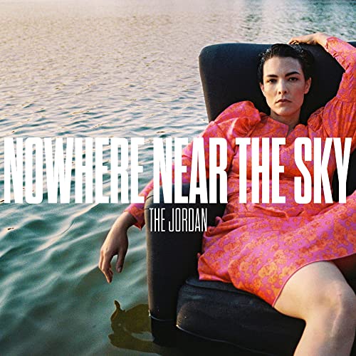 Nowhere Near The Sky (Ultra Clear Lp) (I