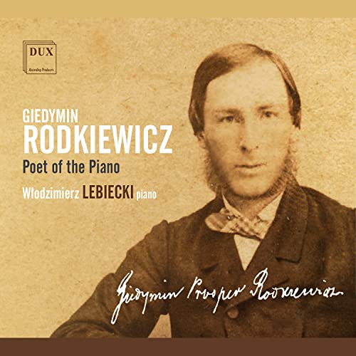 Rodkiewicz: Poet Of The Piano