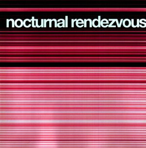Nocturnal Rendez Vous