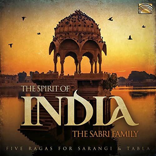 The Spirit Of India - 5 Ragas For Sarang