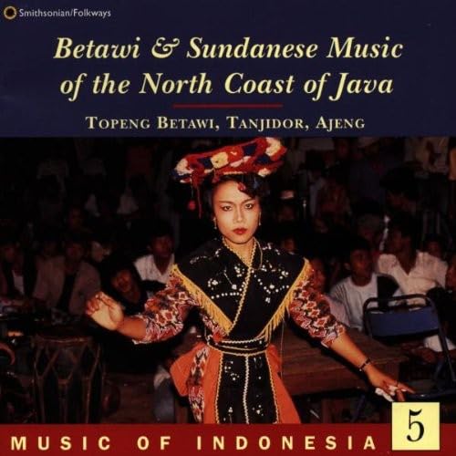 Betawi & Sundanese Music Of Th