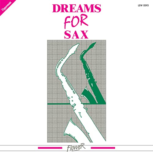 Dreams For Sax
