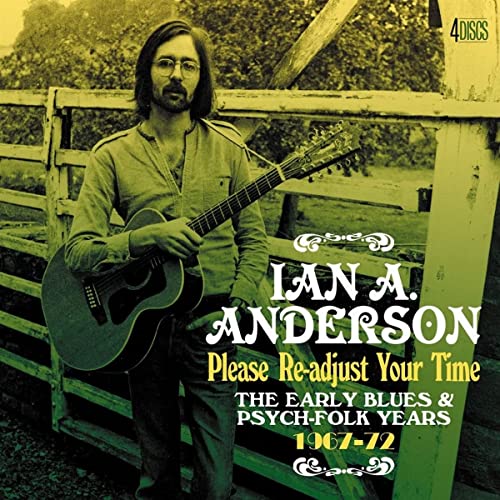 Please Re-Adjust Your Time - The Early Blues & Psych-Folk Years 1967 - 1972
