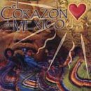 El Corazon De Mexico