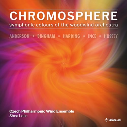 Chromosphere: Symphonic Colours Of The Woodwind Orchestra