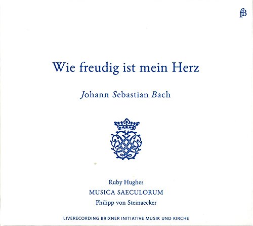 Wie Freudig Ist Mein Herz (How Joyful Is My Heart)