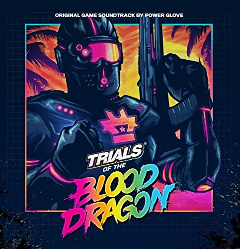 Trials Of The Blood Dragon