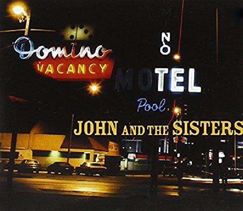 John & The Sisters