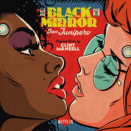 Black Mirror: San Junipero / O.S.T.