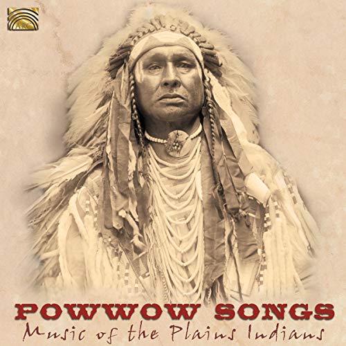 Powwow Songs Music Of The Plain Indian