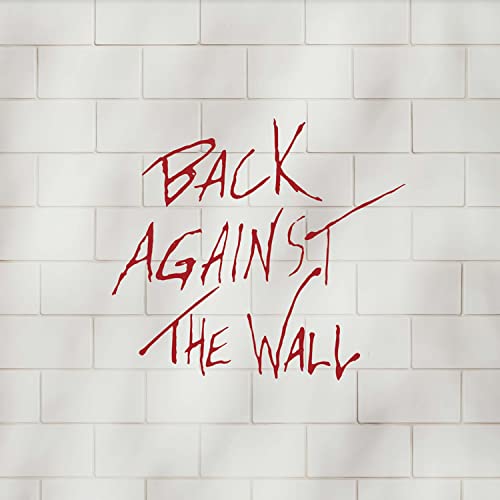 Back Against The Wall