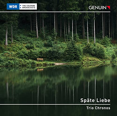 Sp?Te Liebe: Clarinet Chamber Music By Johannes Brahms