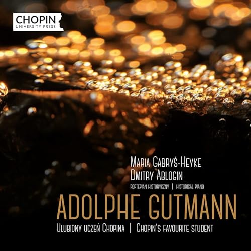 Adolphe Gutmann - Chopin'S Favourite Student