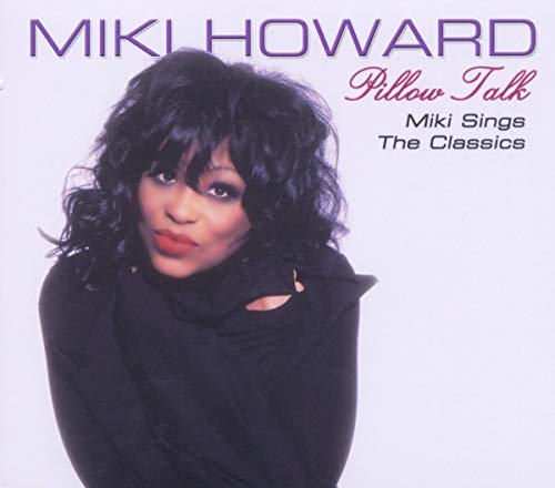 Pillow Talk-Miki Howard Sings The R&B