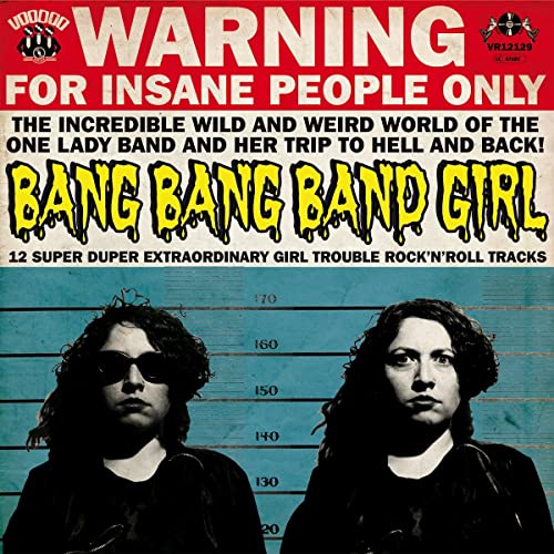 12 Super Duper Extraordinary Girl Trouble Rock?N?Roll Tracks