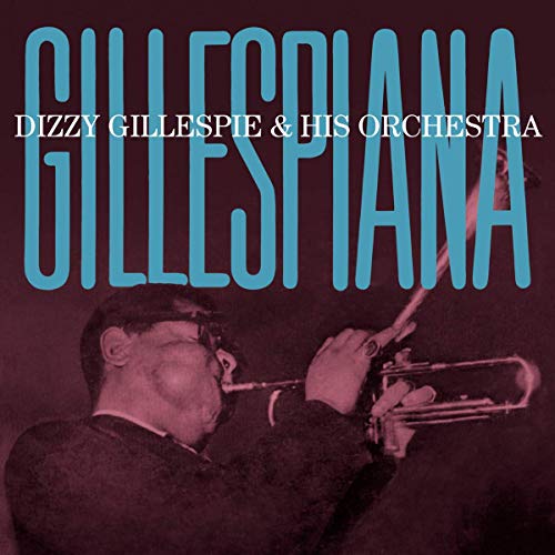 Gillespiana (+ 4 Bonus Tracks)