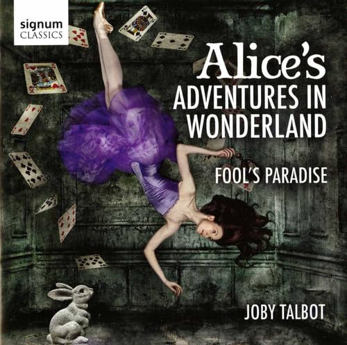 Alice'S Adventures In Wonderland: Fool'S Paradise