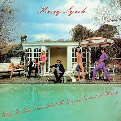 Family$ Satril Kenny Lynch-Half The Day Is Gone And We