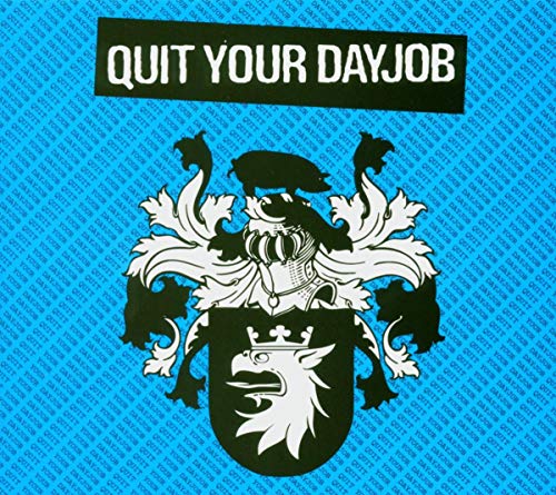 Quit Your Day Job -Digi-