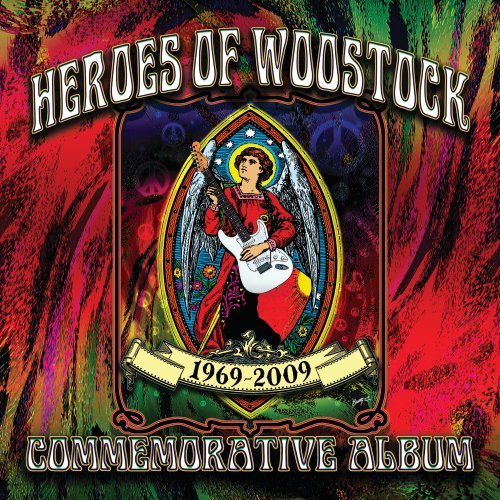 Heroes Of Woodstock 1969