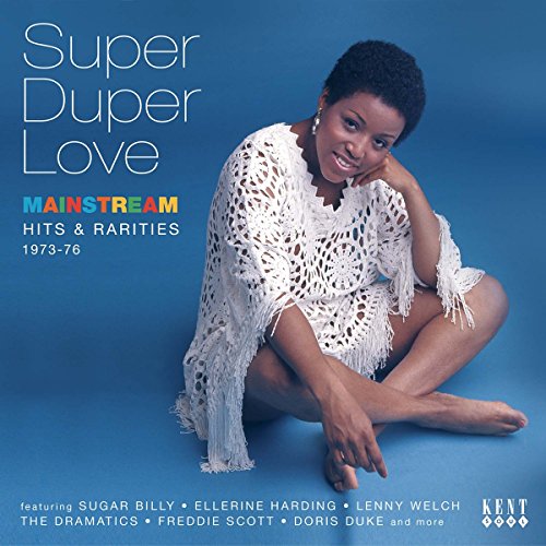 Super Duper Love: Mainstream Hits & Rariyies 1973-1976