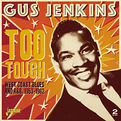 Too Tough / West Coast Blues And R&B 1953-62