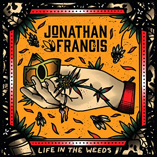 Life In The Weeds