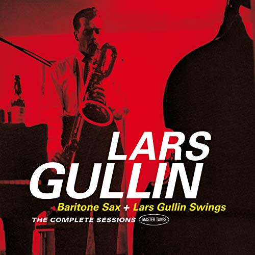 Baritone Sax (+ Lars Gullin Swings) The Complete Sessions