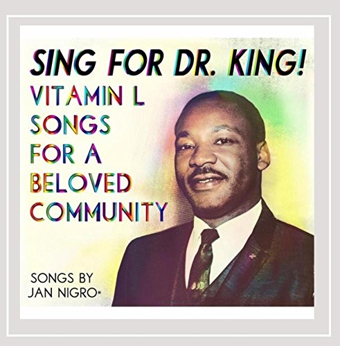 Sing For Dr. King! Vitamin L Songs For A Beloved C