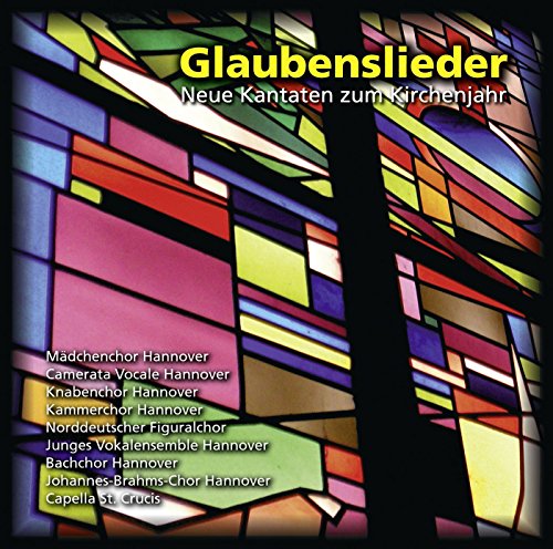 Glaubenslieder - Nuove Cantate Per L'Ann