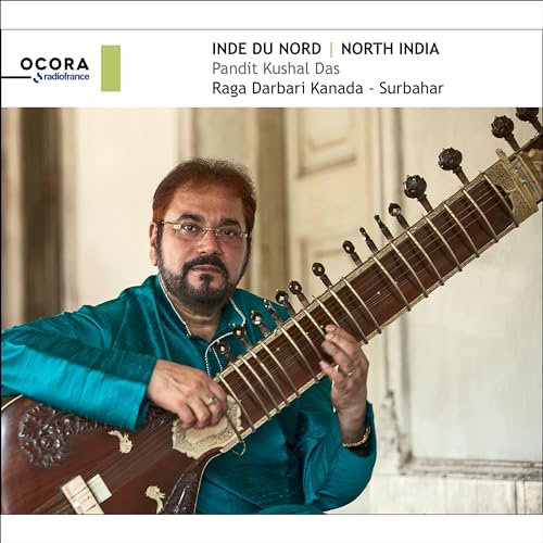 North India: Pandit Kushal Das, Raga Darbari Kanada - Surbahar