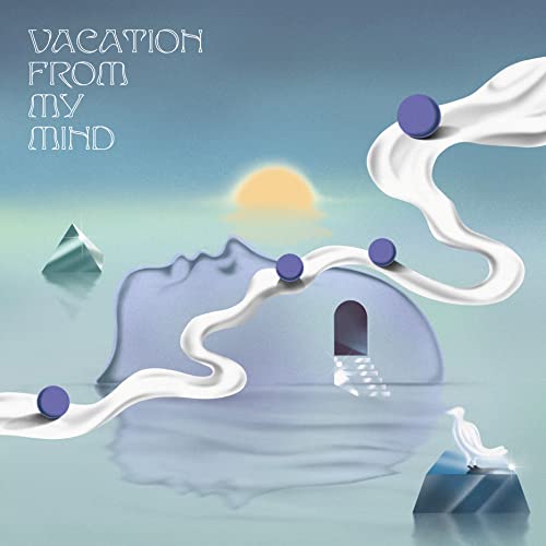 Vacation From My Mind (Various Artists)
