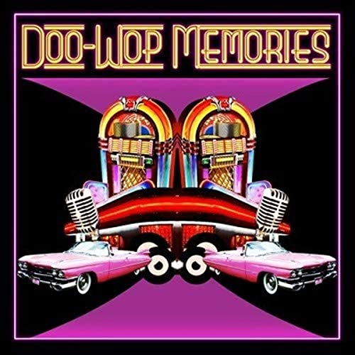Doo-Wop Memories