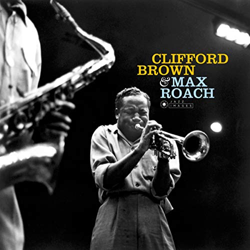 Clifford Brown & Max Roach (Gatefold)