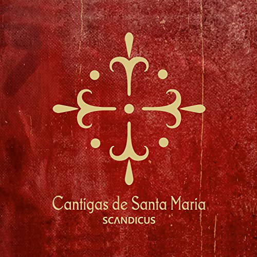 Alfonso X El Sabio: Cantigas De Santa Maria