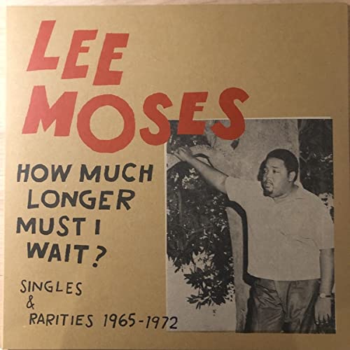 How Much Longer Must I Wait? Singles & Rarities 1965-1972