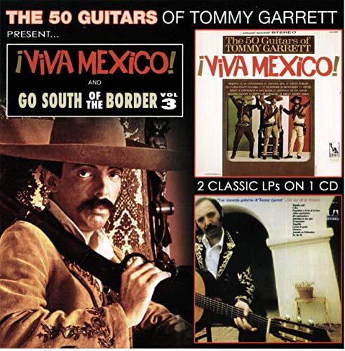 Viva Mexico! & Go Southof The Border Vol 3