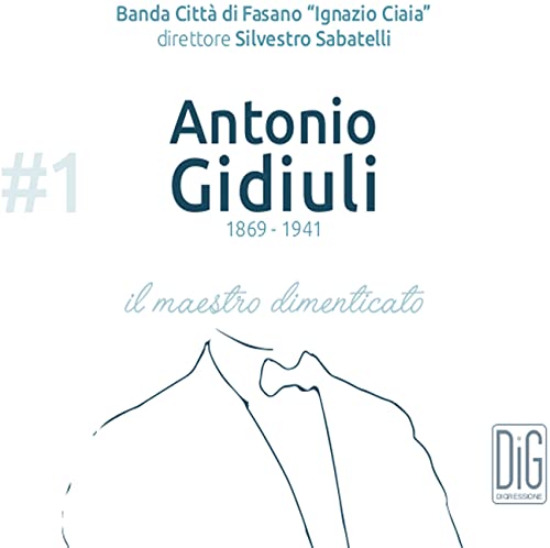 Antonio Gidiuli Il Maestro Dimenticato