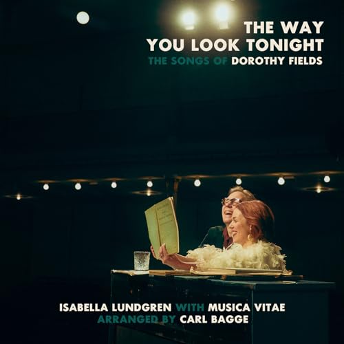 The Way You Look Tonight - The Songs Of Dorothy Fields