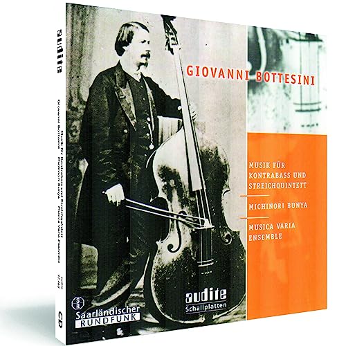 Giovanni Petronius Bottesini: Music For Double-Bass And String Quintet