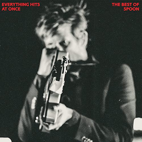 Everything Hits At Once The Best Of Spoon