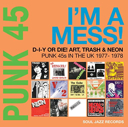 Punk 45: I'M A Mess! (Punk 45S In The Uk 1977-78)