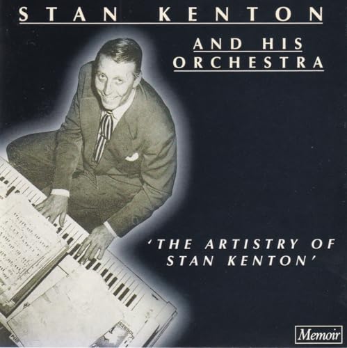 The Artistry Of Stan Kenton Vol 1