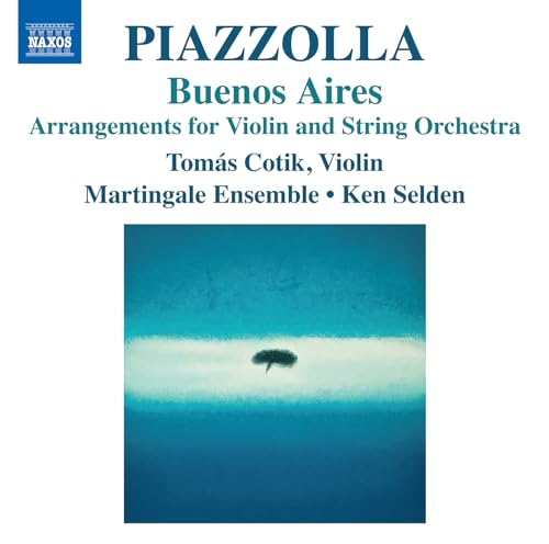 Buenos Aires; Arrangements For Violin An D String Orchestra