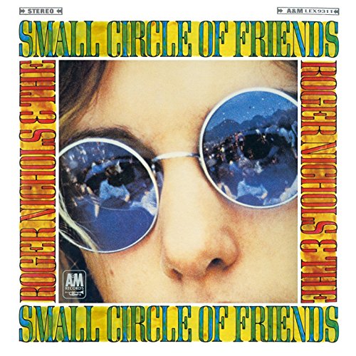 Roger Nichols & The Small Circle Of Frie